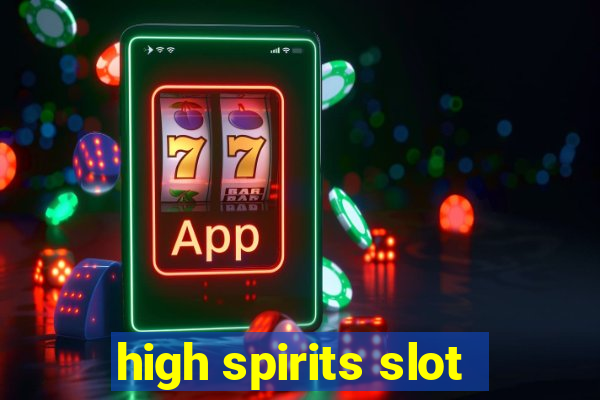 high spirits slot