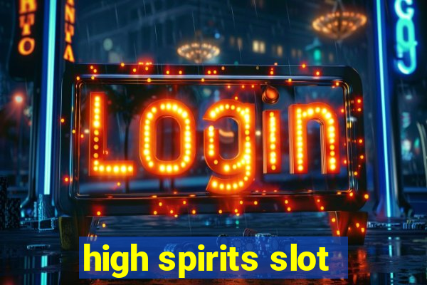 high spirits slot