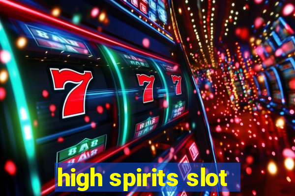 high spirits slot