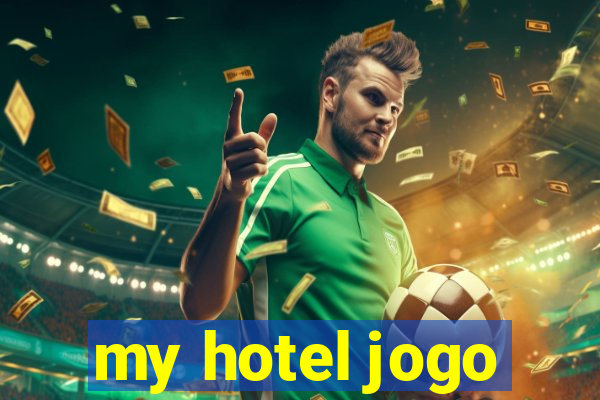 my hotel jogo