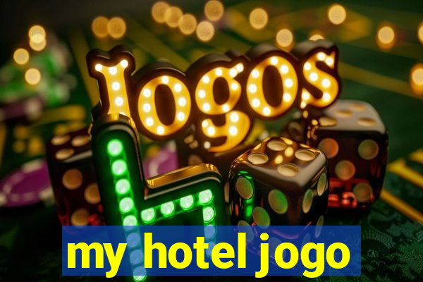 my hotel jogo