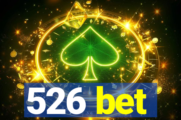 526 bet