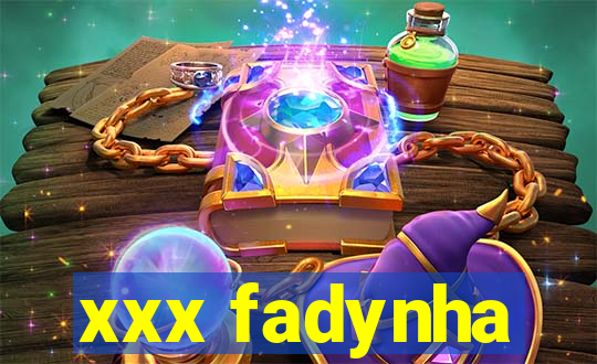 xxx fadynha