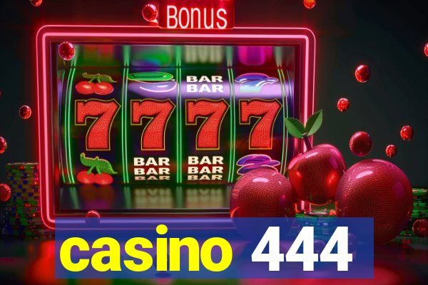 casino 444