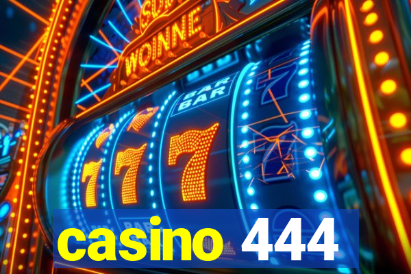 casino 444