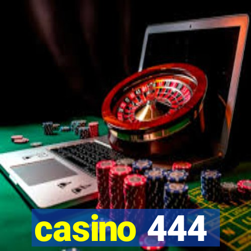 casino 444