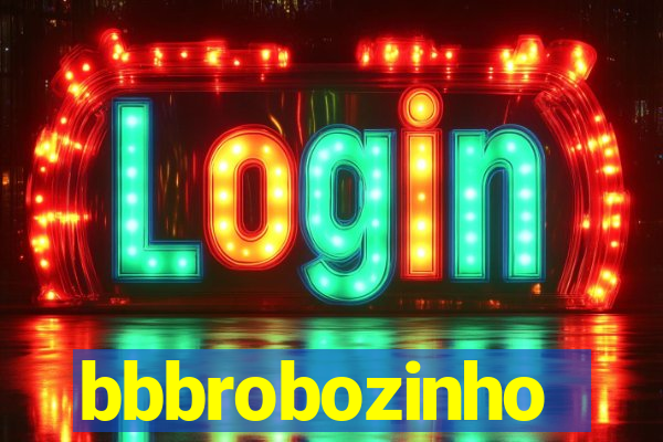 bbbrobozinho