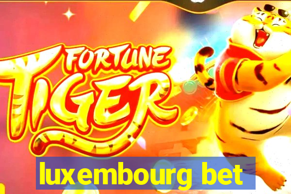 luxembourg bet