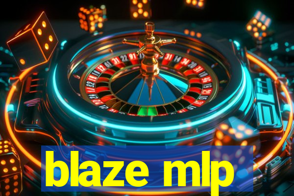 blaze mlp