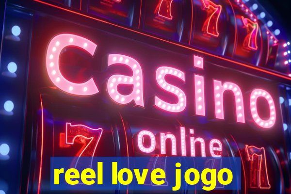 reel love jogo