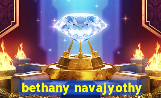 bethany navajyothy