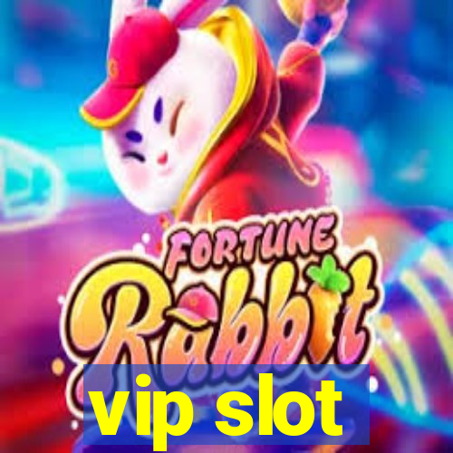 vip slot