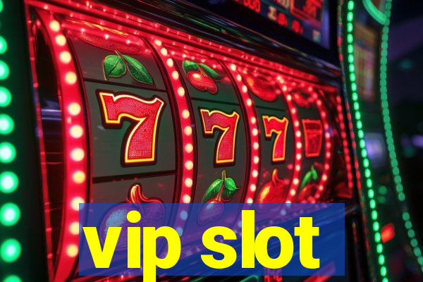 vip slot