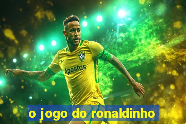 o jogo do ronaldinho