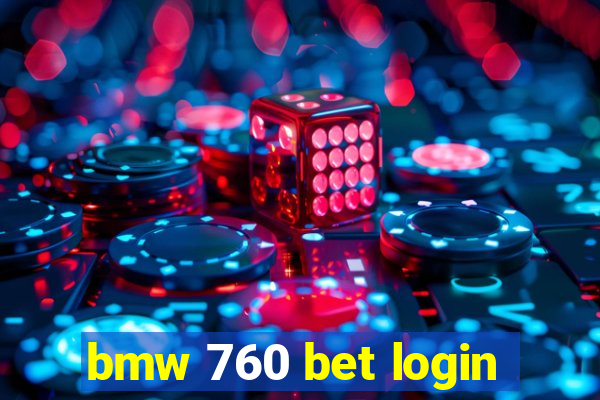 bmw 760 bet login