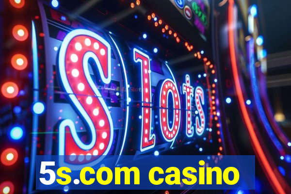 5s.com casino