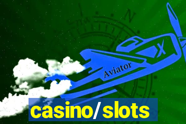 casino/slots