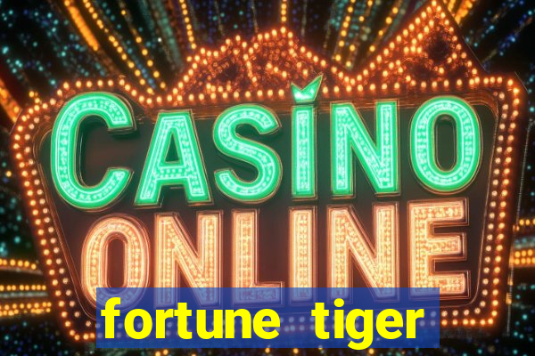 fortune tiger download ios