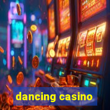 dancing casino