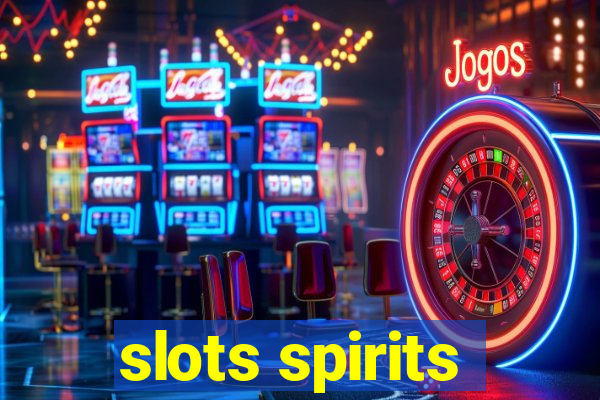 slots spirits