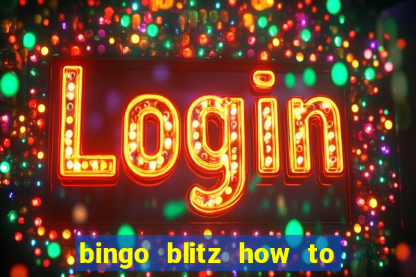 bingo blitz how to level up fast