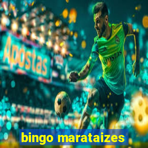 bingo marataizes