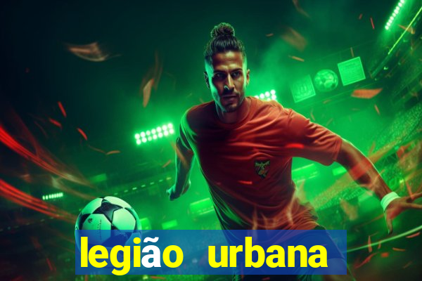 legião urbana cifra club