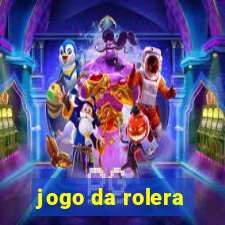 jogo da rolera