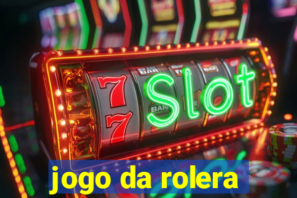 jogo da rolera