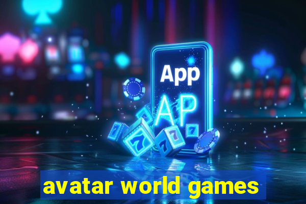 avatar world games