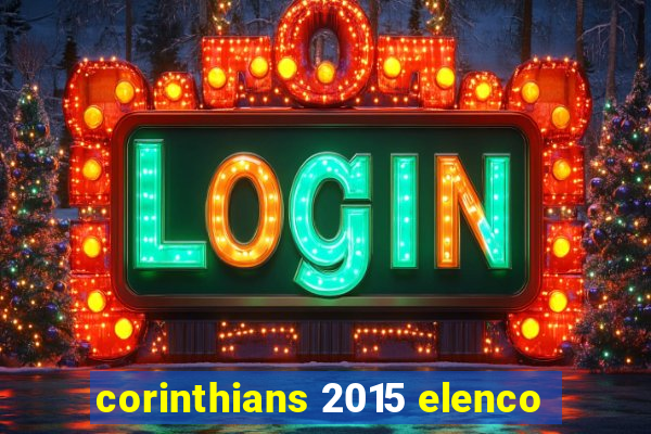 corinthians 2015 elenco