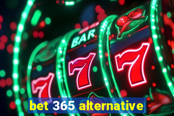 bet 365 alternative