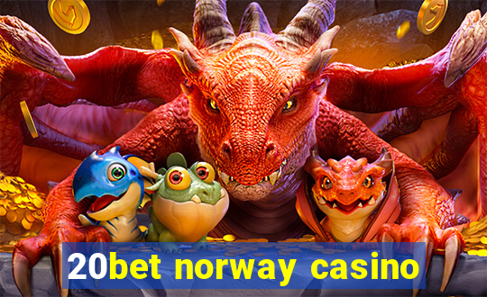 20bet norway casino