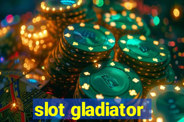 slot gladiator