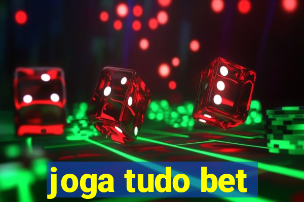 joga tudo bet