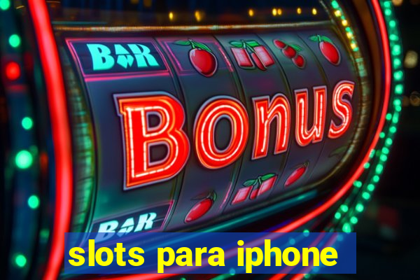 slots para iphone