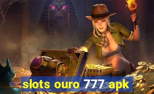 slots ouro 777 apk