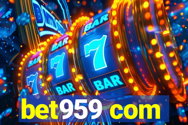 bet959 com