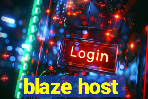 blaze host