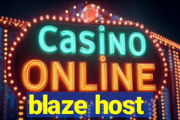 blaze host