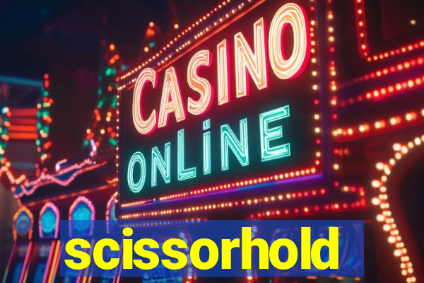 scissorhold