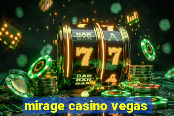 mirage casino vegas