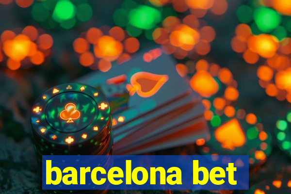 barcelona bet