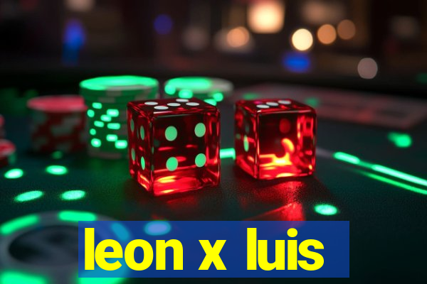 leon x luis