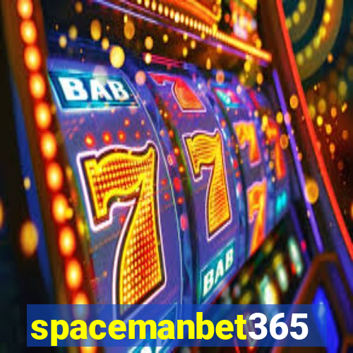 spacemanbet365