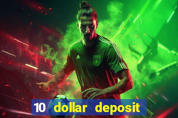 10 dollar deposit casinos australia