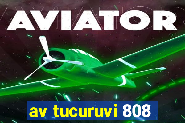 av tucuruvi 808