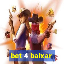 bet 4 baixar