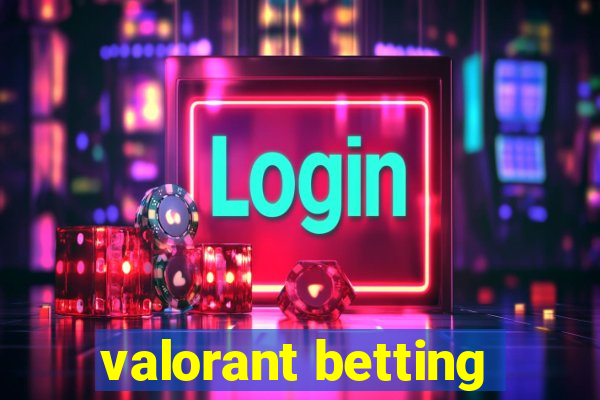 valorant betting