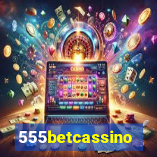 555betcassino